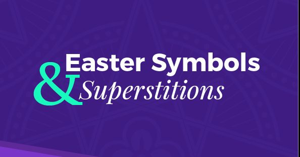Easter Symbols & Superstitions (Infographic)
